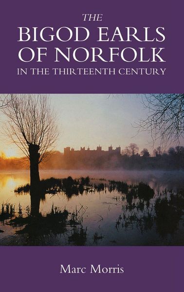Produktbild: The Bigod Earls of Norfolk in the Thirteenth Century