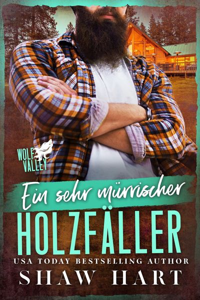 Produktbild: Ein sehr m&uuml;rrischer Holzf&auml;ller