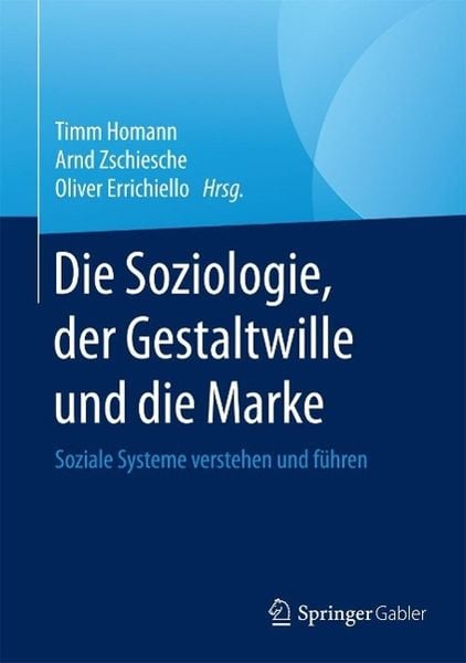 Produktbild: Die Soziologie, der Gestaltwille und die Marke