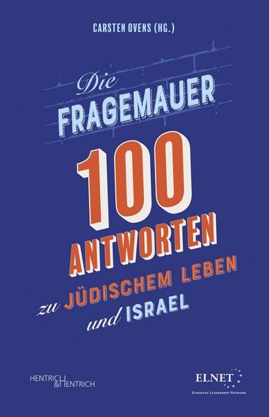 Produktbild: Die Fragemauer &ndash; 100 Antworten zu j&uuml;dischem Leben und Israel