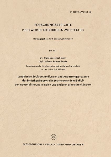 Produktbild: Langfristige Strukturwandlungen und Anpassungsprozesse der britischen Baumwollindustrie unter dem Einflu&szlig; der Industrialisierung in Indien und anderen asiatischen L&auml;ndern