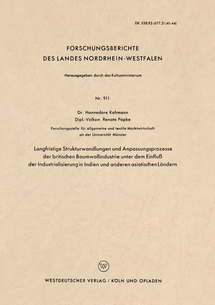 Produktbild: Langfristige Strukturwandlungen und Anpassungsprozesse der britischen Baumwollindustrie unter dem Einflu&szlig; der Industrialisierung in Indien und anderen