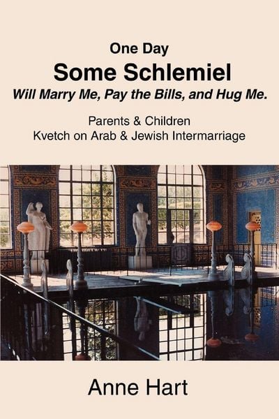 Produktbild: One Day Some Schlemiel Will Marry Me, Pay the Bills, and Hug Me.