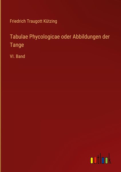 Produktbild: Tabulae Phycologicae oder Abbildungen der Tange