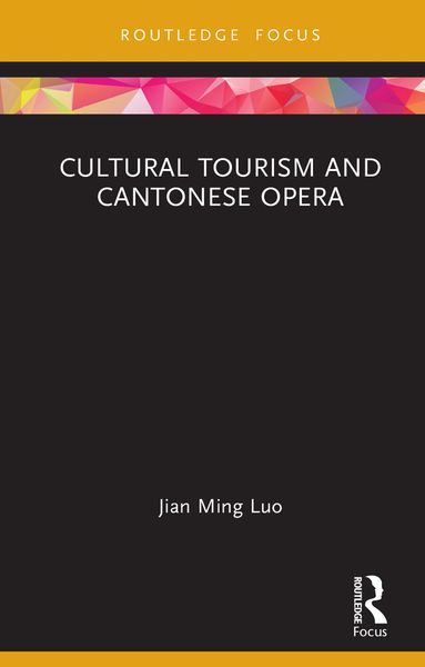 Produktbild: Cultural Tourism and Cantonese Opera