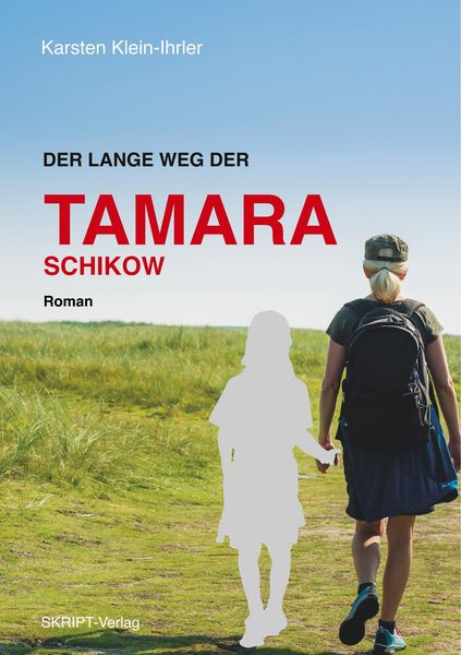 Produktbild: Der lange Weg der Tamara Schikow