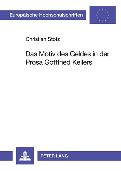 Produktbild: Das Motiv des Geldes in der Prosa Gottfried Kellers