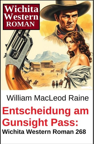 Produktbild: Entscheidung am Gunsight Pass: Wichita Western Roman 268