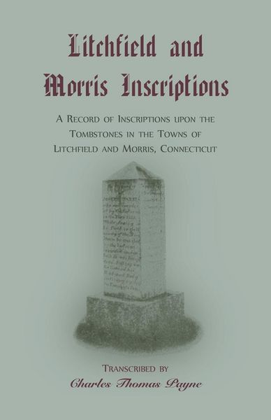 Produktbild: Litchfield and Morris [Connecticut] Inscriptions