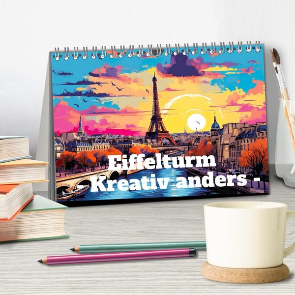 Produktbild: Eiffelturm: Kreativ anders (Tischkalender 2026 DIN A5 quer), CALVENDO Monatskalender