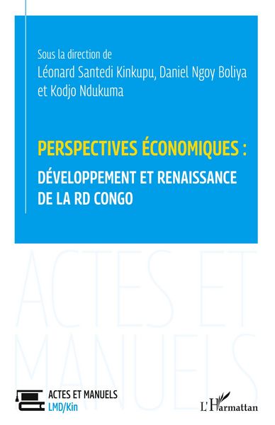 Produktbild: Perspectives &eacute;conomiques: d&eacute;veloppement et renaissance de la RD Congo