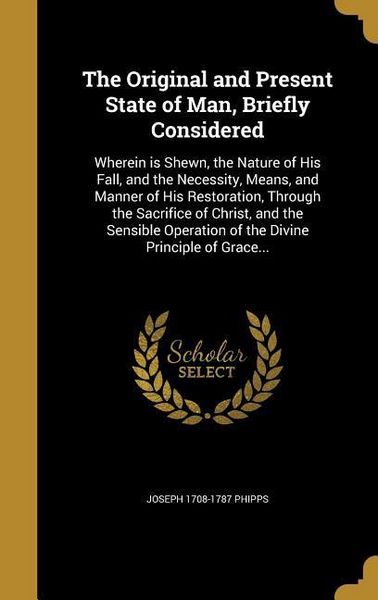 Produktbild: The Original and Present State of Man, Briefly Considered