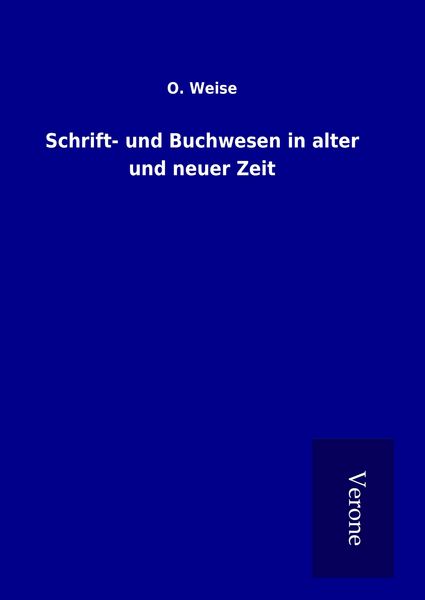 Produktbild: Schrift- und Buchwesen in alter und neuer Zeit