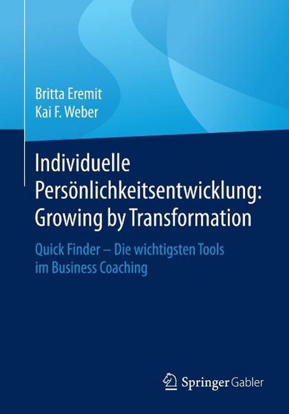 Produktbild: Individuelle Pers&ouml;nlichkeitsentwicklung: Growing by Transformation