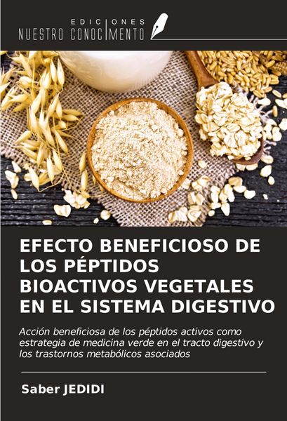Produktbild: Efecto Beneficioso De Los P&eacute;ptidos Bioactivos Vegetales En El Sistema Digestivo