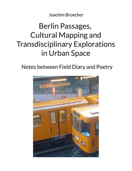 Produktbild: Berlin Passages, Cultural Mapping and Transdisciplinary Explorations in Urban Space