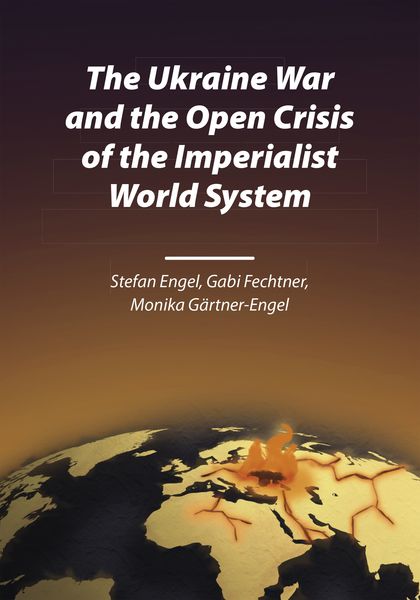 Produktbild: The Ukraine War and the Open Crisis of the Imperialist World System