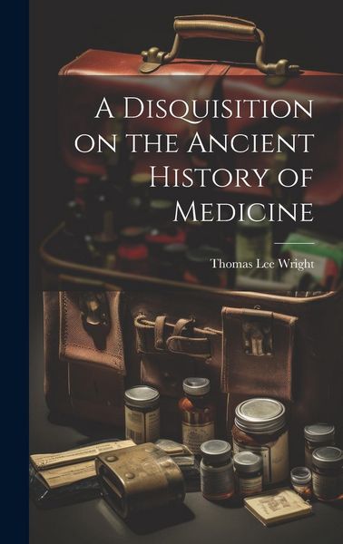 Produktbild: A Disquisition on the Ancient History of Medicine