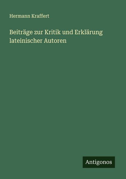 Produktbild: Beitr&auml;ge zur Kritik und Erkl&auml;rung lateinischer Autoren