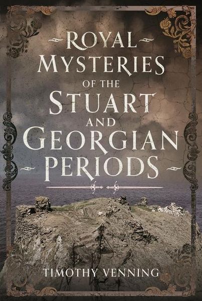 Produktbild: Royal Mysteries of the Stuart and Georgian Periods