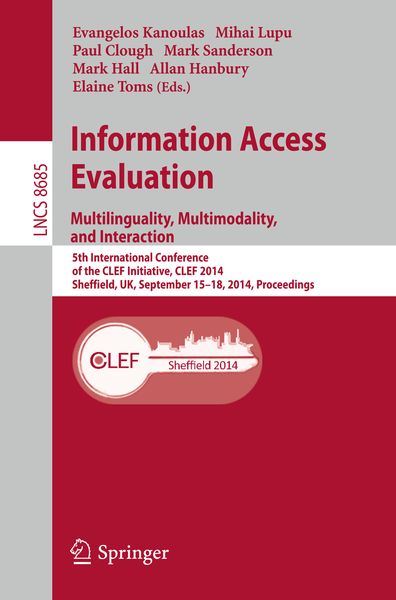 Produktbild: Information Access Evaluation -- Multilinguality, Multimodality, and Interaction