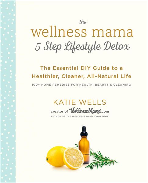 Produktbild: The Wellness Mama 5-Step Lifestyle Detox