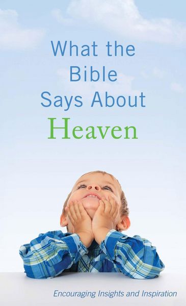Produktbild: What the Bible Says About Heaven