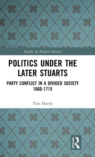 Produktbild: Politics under the Later Stuarts