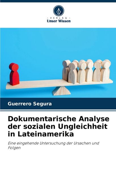 Produktbild: Dokumentarische Analyse der sozialen Ungleichheit in Lateinamerika