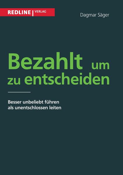 Bezahlt um zu entscheiden, Taschenbuch von Dagmar Säger, Redline, 9783868814668
