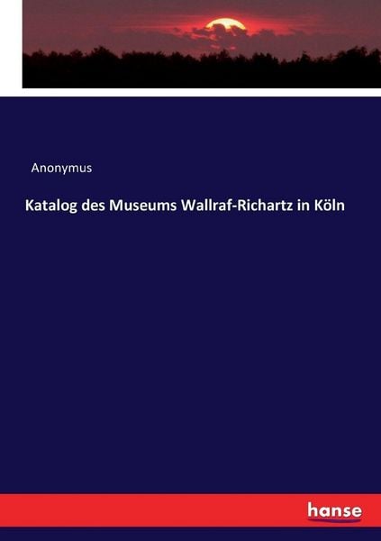 Produktbild: Katalog des Museums Wallraf-Richartz in K&ouml;ln