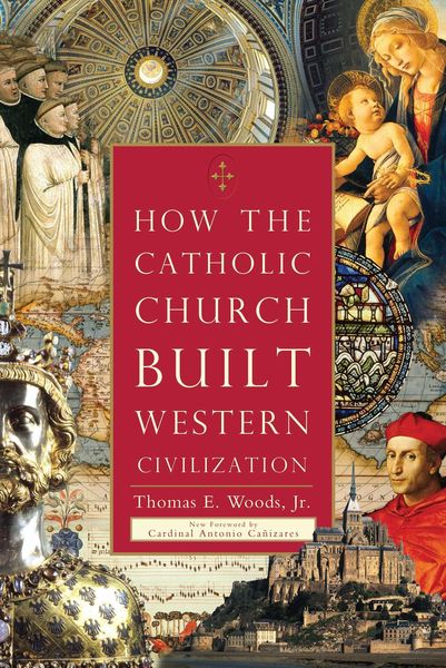 Produktbild: How the Catholic Church Built Western Civilization