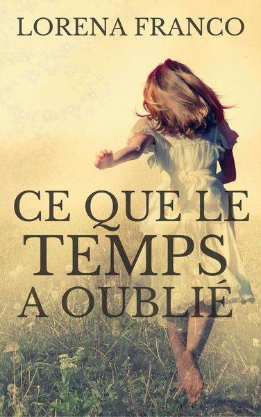 Produktbild: Ce que le temps a oubli&eacute;