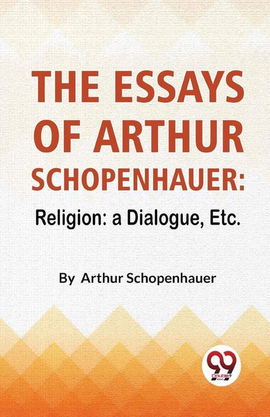 Produktbild: The Essays Of Arthur Schopenhauer