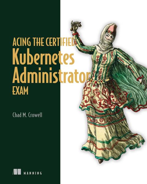 Produktbild: Acing the Certified Kubernetes Administrator Exam