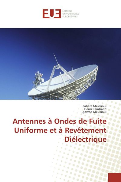 Produktbild: Antennes &agrave; Ondes de Fuite Uniforme et &agrave; Rev&ecirc;tement Di&eacute;lectrique
