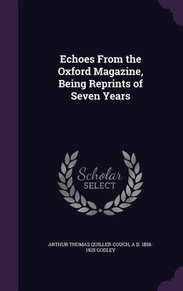 Produktbild: Echoes From the Oxford Magazine, Being Reprints of Seven Years