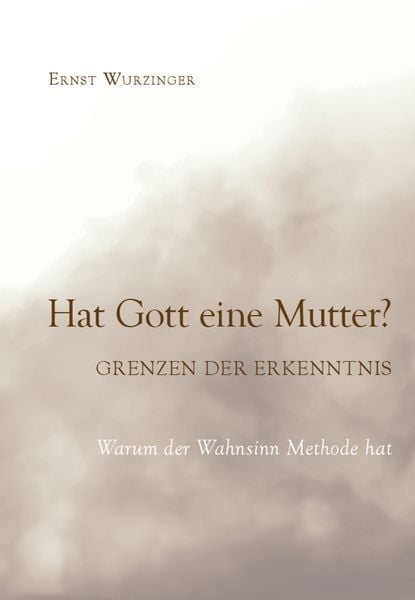 Produktbild: Hat Gott eine Mutter? Grenzen der Erkenntnis