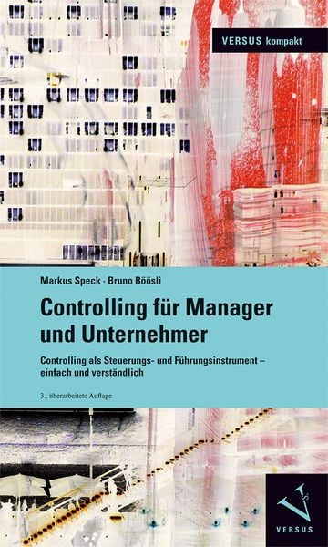 Controlling für Manager und Unternehmer, Taschenbuch von Markus Speck,Bruno Röösli, Versus, 978-3-03909-231-4