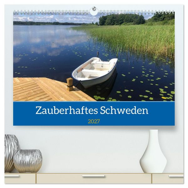 Produktbild: Verzaubertes Schweden (hochwertiger Premium Wandkalender 2027 DIN A2 quer), Kunstdruck in Hochglanz