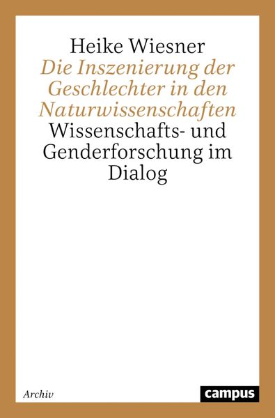 Produktbild: Die Inszenierung der Geschlechter in den Naturwissenschaften