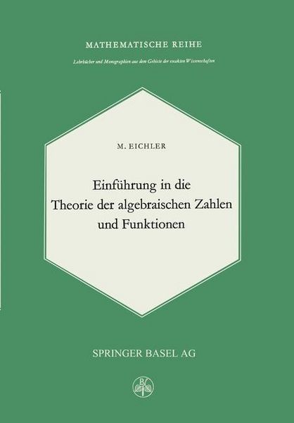 Produktbild: Einf&uuml;hrung in die Theorie der Algebraischen Zahlen und Funktionen
