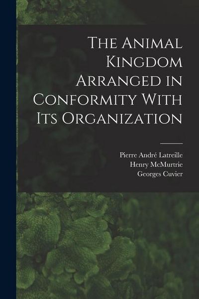 Produktbild: The Animal Kingdom Arranged in Conformity With its Organization