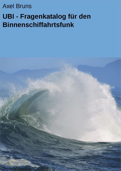 Produktbild: UBI - Fragenkatalog f&uuml;r den Binnenschiffahrtsfunk