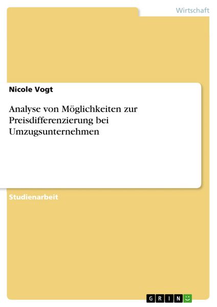 Produktbild: Analyse von M&ouml;glichkeiten zur Preisdifferenzierung bei Umzugsunternehmen