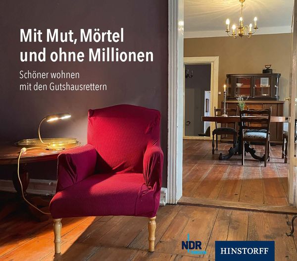 Mit Mut, Mörtel und ohne Millionen, Gebundene Ausgabe von Steffen Schneider, Hinstorff, 9783356024760