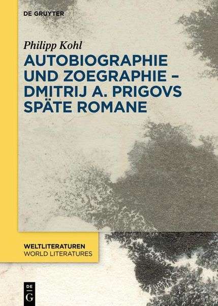 Produktbild: Autobiographie und Zoegraphie - Dmitrij A. Prigovs sp&auml;te Romane