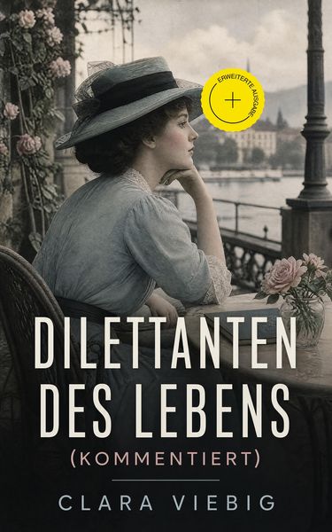 Produktbild: Dilettanten des Lebens (Kommentiert)