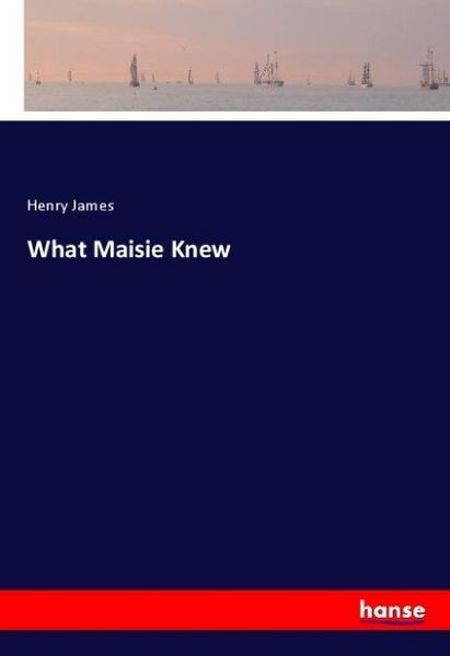 Produktbild: What Maisie Knew