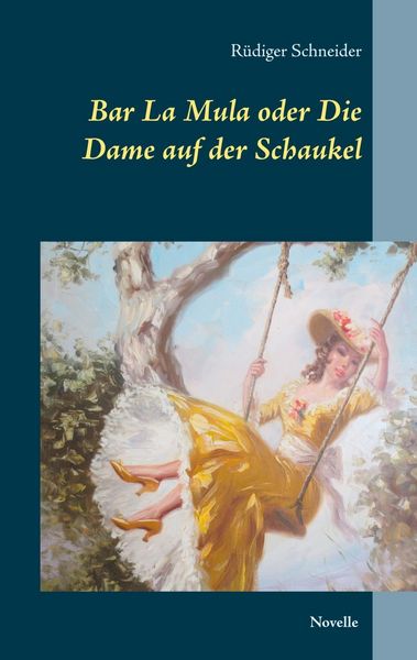 Produktbild: Bar La Mula oder Die Dame auf der Schaukel